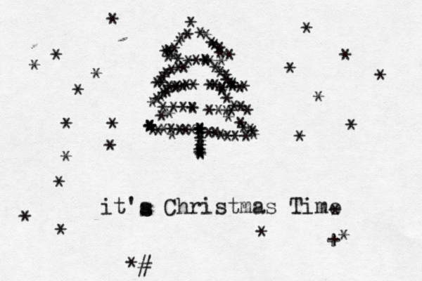 ***********************£********************£*********£***£*******************£*****£**££££££££***********************************^******^ it'a Christmas Time ***s s *# *£+* 