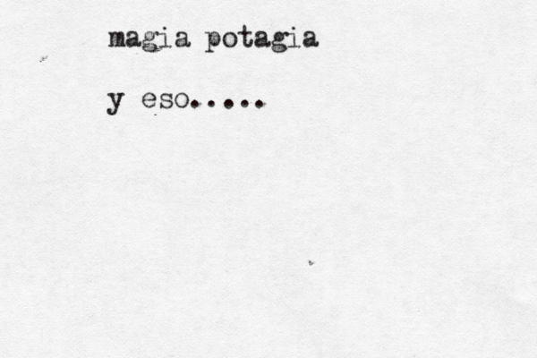 magia potagia y eso.....