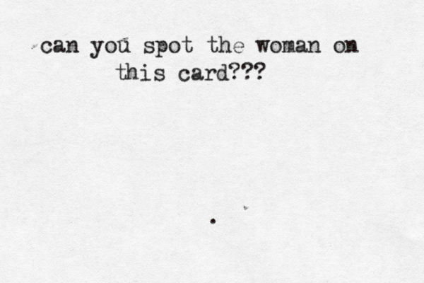 . can you spot the woman on this card??? 