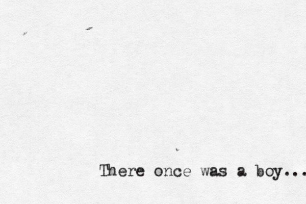 There once was a boy... 