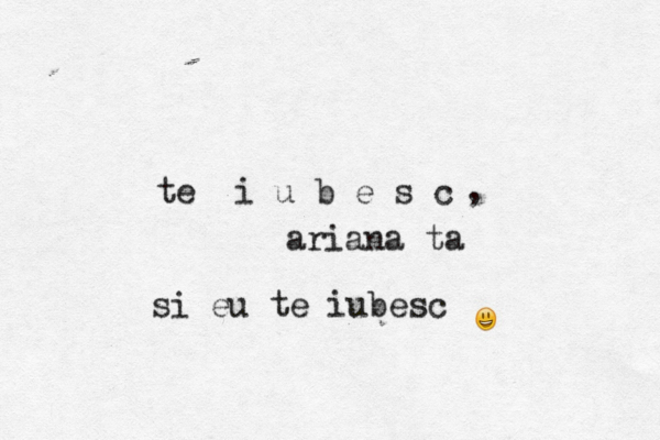 te i u b e s c ariana ta , si eu te iubesc | 