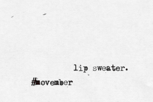 lip sweater . #movember