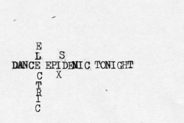 DANCE EPIDENIC M TONIGHT E L C T R I C S X 