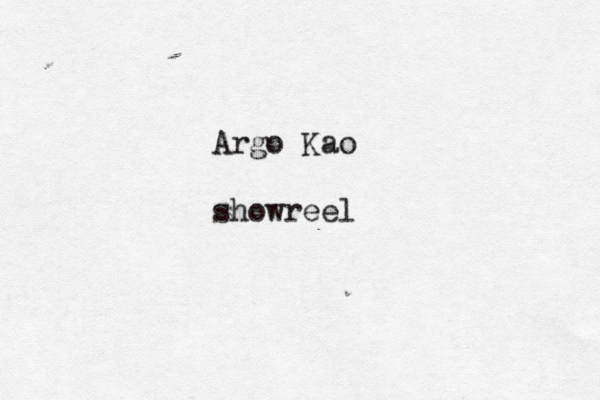 Argo Kao showreel