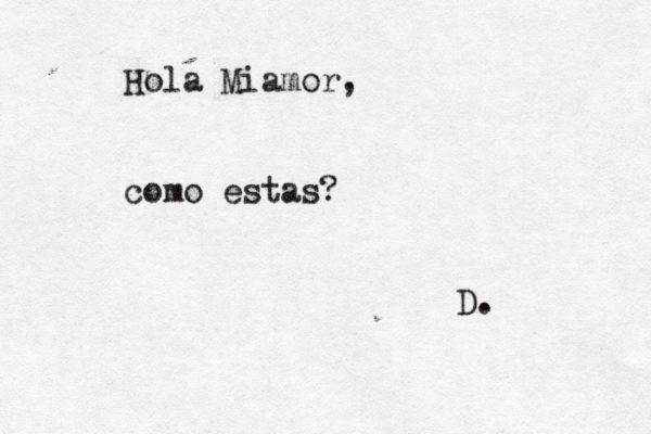 Hola Miamor, como estas? D.