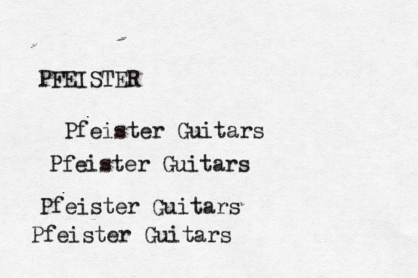 PFEISTER Pfeister Guitars Pfeister Guitars Pfeister Guitars Pfeister Guitars