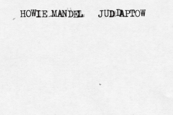 HOWIE MANDEL JUD APTOW D 
