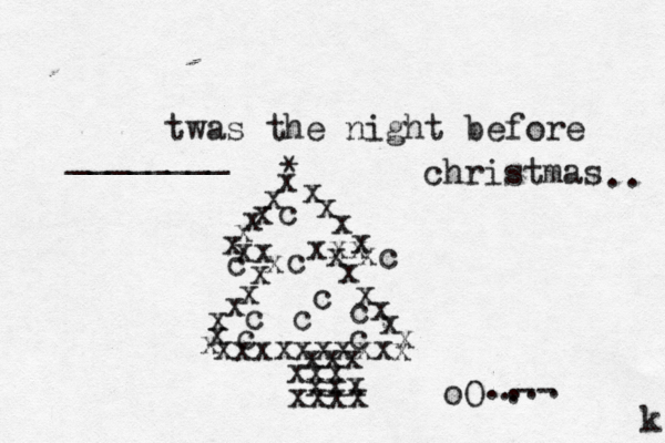 twas the night before christmas x x x x x x x x x x x xx xxx x x x x x x x x x x x x x x xxxxxxxxx xxx xxx xxx xxxx c c c c c c c c c c oO .... . .-- * .. ________ k 
