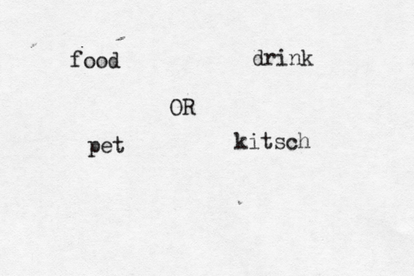 food drink pet kitsch OR 