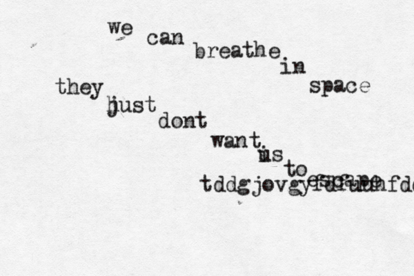 we can breathe in space they h just dont want i us to escape tddgjovgyfdfuuhfddyiggeyy 