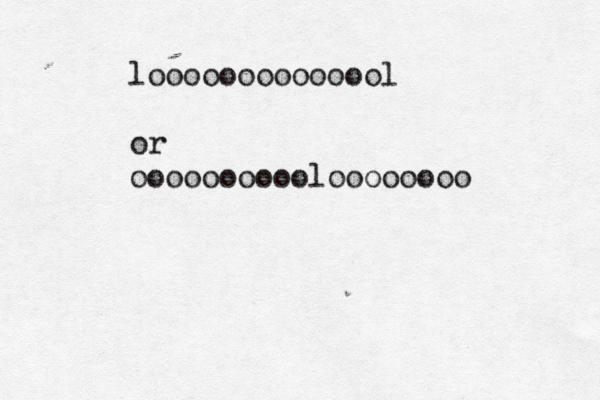 loooooooooooool or ooooooooooloooooooo 