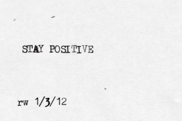 STAY POSITIVE rw 1/1 3 3/12 