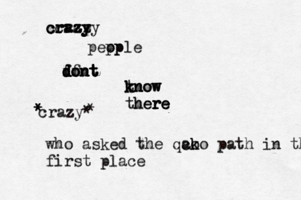 crazy crazy crazy crazy pepp ople dont f dont f dont dont know t know know there here re crazy* * * * * who asked the qak co ko path in thd first place 