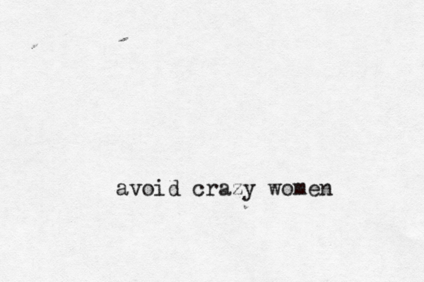 avoid crazy women 