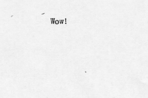 Wow! 