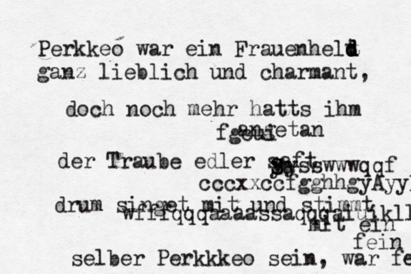 Perkkeo war ein Frauenhelt d d d ganz lieblich und charmant, doch noch mehr hatts ihm angetan der Traube edler saft drum singet mit und stimmt mit ein selber Perkkkeo sein, war fein fein y S Sa cccxxccfgghhgyAyyDrrrrrrerqq fgcui vysswwwqqf wfffqqqaaaassaqqqaiuikllll 