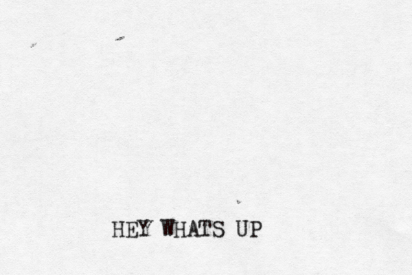 HEY WHATS UP 