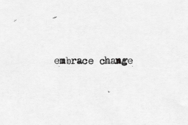 embrace change 
