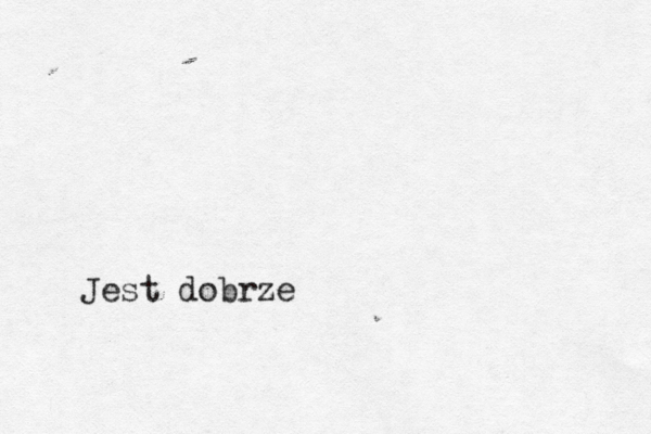 Jest dobrze