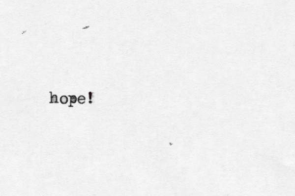 hope! 