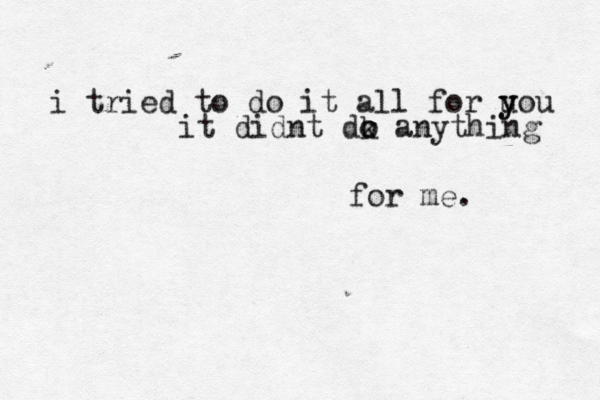 i tried to do it all for uou y y it didnt dk o o anything for me. 