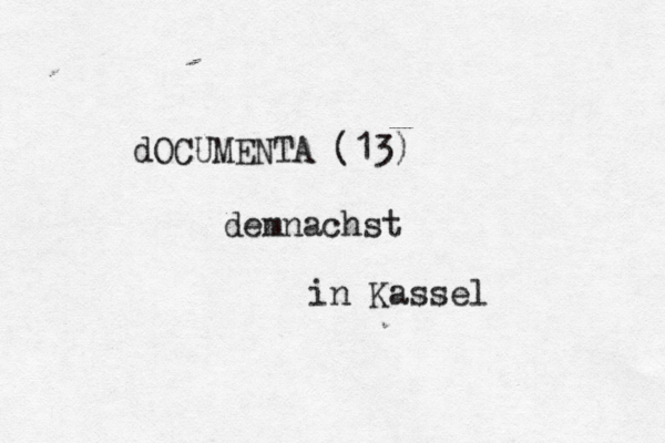 dOCUMENTA (13) demnachst in Kassel