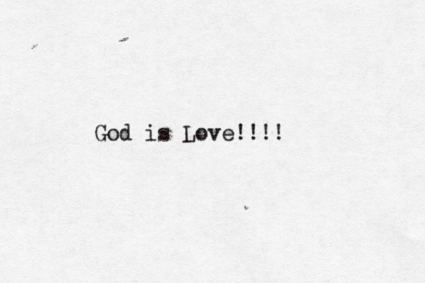 God is Love!!!! 