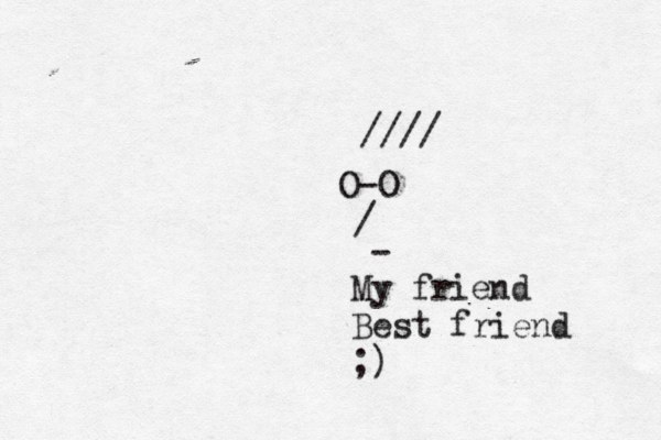O-O / - //// My friend Best friend ;) 