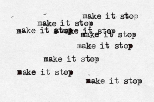 make it stop make it stop make it stop m ake it atop s make it stop make it stop make it stop make it stop make it stop 