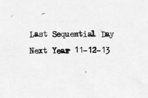 Last Se Sequential Day Next Year Year 11-11 2-13 3 2 2 