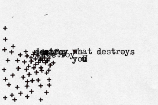 destroy what destroys you u U s r destroy des destroy + + ++ + + + + + + + + + + + + + + + + + + + + + + + + + + + + + + + + + + + + + + + + + + + + + + + + + + + + + + + + + 