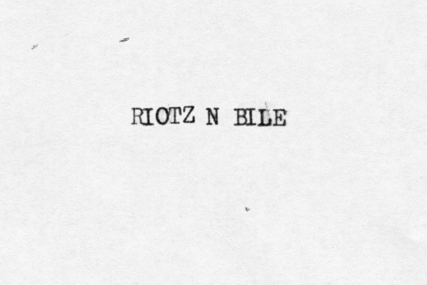 RIOTZ N BILE