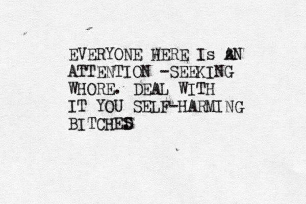 L ife is Fucking Hard s Somet imes SEAL WITH D IT, BITCH! EVERYONE W HERE Is z AN ATTENTION -SEEKING WHORE. DEAL WITH IT YOU SELF-HARMING BITCHED S . 