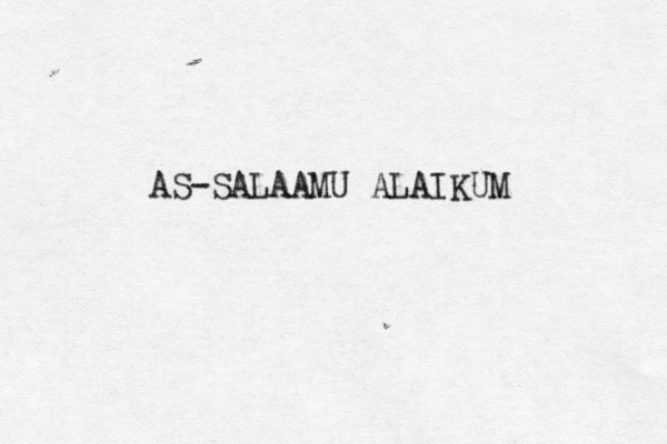 AS-SALAAMU ALAIKUM