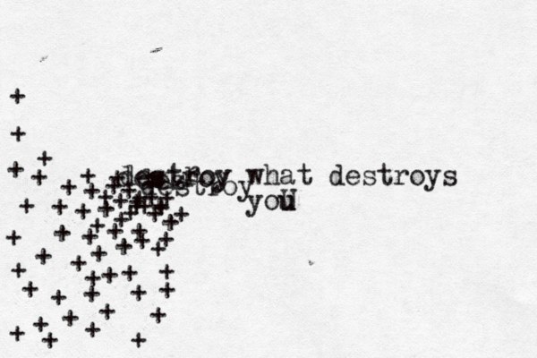 destroy what destroys you u U s r destroy des destroy + + ++ + + + + + + + + + + + + + + + + + + + + + + + + + + + + + + + + + + + + + + + + + + + + + + + + + + + + + + + + + 