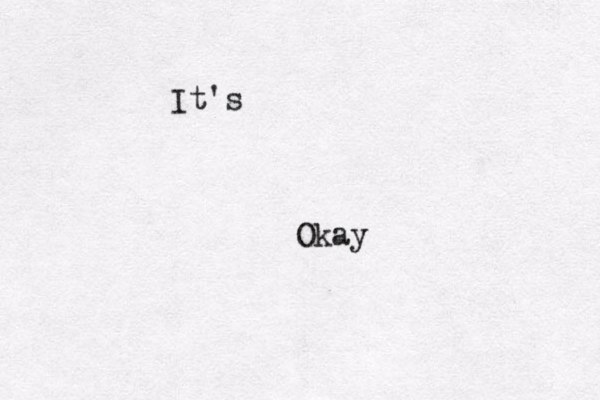 It's Okay