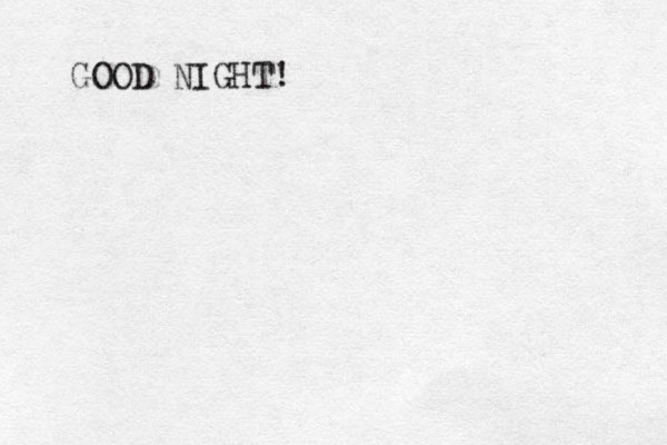 GOOD NIGHT! 