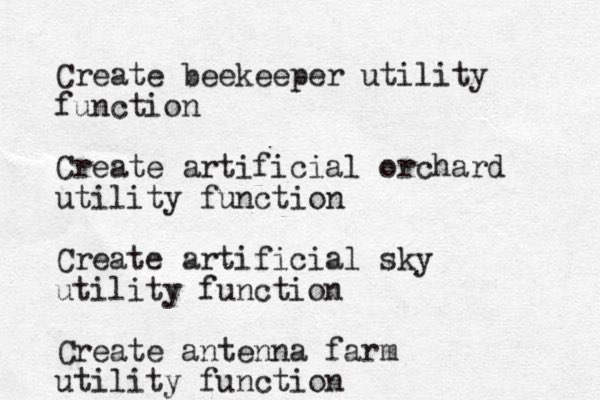 Create beekeeper utility function Create artificial orchard utility function Create artificial sky utility function Create antenna farm utility function
