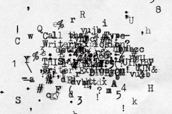Call that a Type- Writer Explosion? THIS is a Type- Writer Explosion! e r Y H U P F S R Y R E A Q w a d g y t r r d b m k y r r d d e s v u i i 4 3 : ( ! ! & & ( 3 1 - . ; 5 8 $ 4 ( ; # # * * + = % , | . ? ' c b h j d % \ _ . ,? ?% ! , # * ' hbmbcc # * , , . , & 866;:/ 44;:3(? :45;,)ft detfcc fyhbc yujb vbhtdx DTUBJOM UIKJBV HJU UJN vujb f r C gy dE H 4 5 3 .,,44:: / . T'estimo