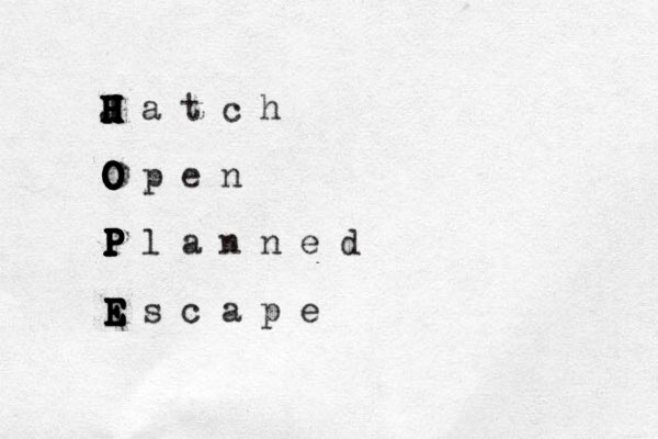 H a t c h H H H H H H J O p e n O O O O O O O P l a n n e d P P P P P P P P P P E s c a p e E E E E E E E