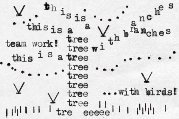 tree tree tree tree tree tree tree tree tr e eeeee this is a w i t h b r a n c h e s a n c h e s r t t h i s is a this i s a . . . . . . . . . . . . . . . . . . . . . . . . . . . . . . . | | | | | | |||| | ||| ||| ||| || | \/ - \/ - \/ - with birds! ... \/ - \/ - . team work!