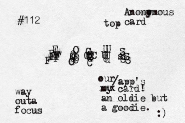 F O C U S F O C U F O C F O F F U my card! an oldie but a goodie. :) Anony omous card top S s S U C O O F O C C C U S way outa focus F O C u U S xxx our /app's #112 
