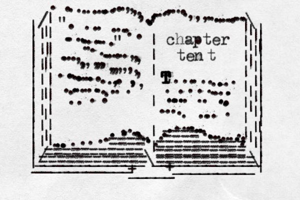 | | | | | | | | | | | | | | | | | | | | | | | | | | | | | | | | | | | | | | | | | | | | ___________ _ _ _ _ _ _ _ _ _ / / | | | | | | | | | | | | | | | | | | | | | | | \ \ ...............,,,,,...........,.....,,,............. ............................................ .........| | | | | | | | | || | | | | | | | | | | | | ____________\____________ + _____ + ". ......................" ...........,,,....,,,,,,,,,,,,,,,,..............,..,,, ....................chapter ten t T T T T T T ..............................................=========== ========== ========== == ========== ==== ==== =========== t 