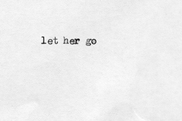 let her go