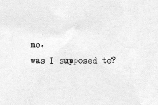 no. was I supposed to? 