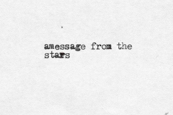 amessage from the stars 