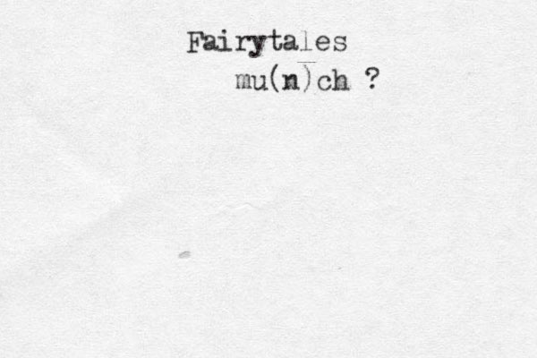 Fairytales mu(n) ch ? 
