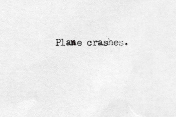 Plane crashes.