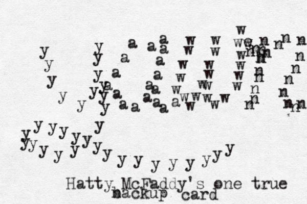 y y y y y y y y y y y y y y y a a a a a a a a a a a a a a a a a a w w w w w w w w w w w w w w w w w w w w w w w e w n n n h n n n n n n n n n n n n n n n n n n y y y y y y y y y y y y y y y y y y y Hatty McFaddy's one true n backup card 