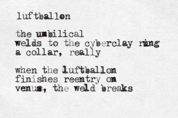luftballon the umbilical welds to the cyberclay rung i a collar, really when the luftballon finishes reentry on venus, the weld breaks